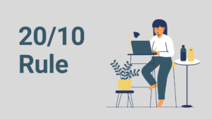 20/10 Rule of Thumb 