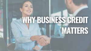 why business credit matters 