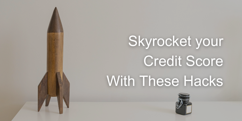 image of a rocket ship going along with blog that talks about 10 hacks to increase credit score in 30 days 